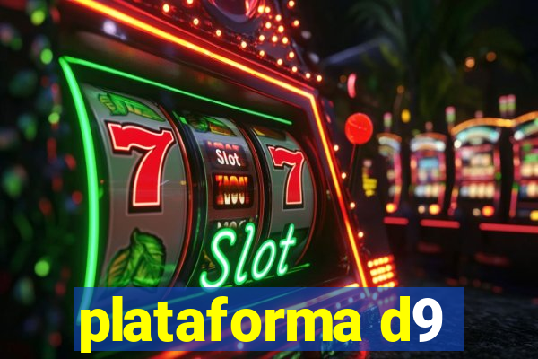 plataforma d9